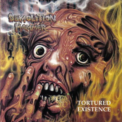 Tortured Existence (Re-Issue)/Demolition Hammer