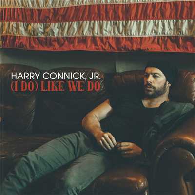 シングル/(I Do) Like We Do/Harry Connick Jr.