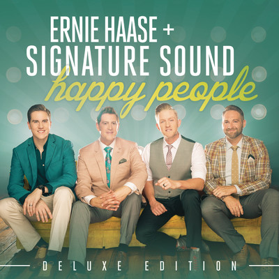 アルバム/Happy People Deluxe Edition/Ernie Haase & Signature Sound