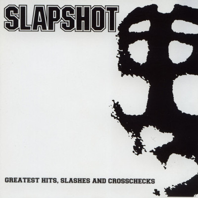 Greatest Hits, Slashes & Crosschecks/Slapshot