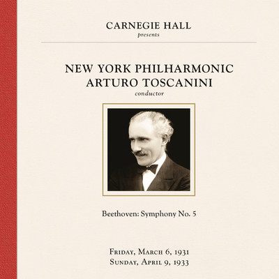 Beethoven: Symphony No. 5 in C Minor, Op. 67 (1931 & 1933 Recordings)/Arturo Toscanini