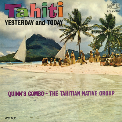 Taora Mai Te Hei/Quinn's Combo／The Tahitian Native Group
