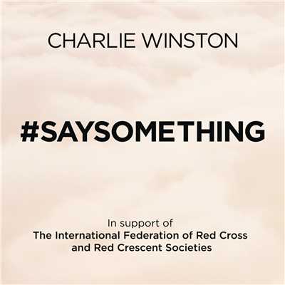 シングル/#saysomething (International Version)/Charlie Winston