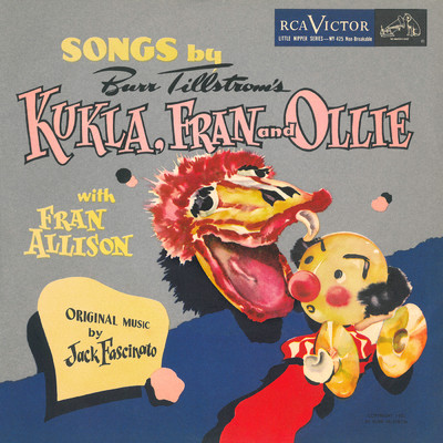 Songs by Kukla, Fran and Ollie with Fran Allison/Burr Tillstrom