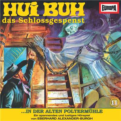 アルバム/11／in der alten Poltermuhle/Hui Buh, das Schlossgespenst