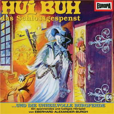 アルバム/14／und die unheilvolle Burgfehde/Hui Buh, das Schlossgespenst