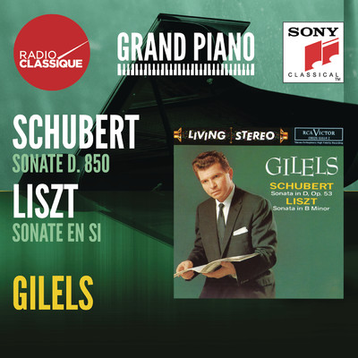 Schubert: Piano Sonata No. 17 in D Major, Op. 53, D. 850 ”Gasteiner” - Liszt: Piano Sonata in B Minor, S. 178/エミール・ギレリス