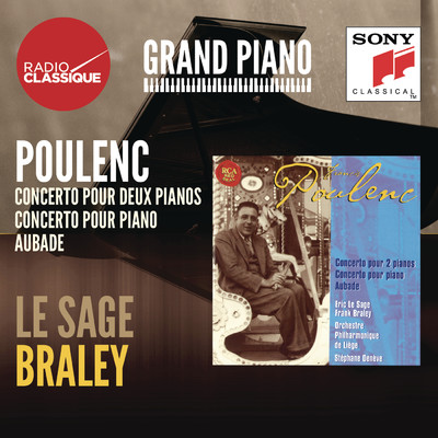Poulenc: Concertos, Aubade - Le Sage ／ Braley/Eric Le Sage