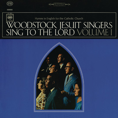 To Jesus Christ Our Sovereign King/Woodstock Jesuit Singers