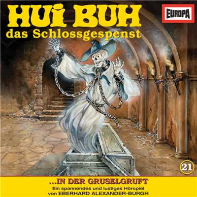 アルバム/21／in der Gruselgruft/Hui Buh, das Schlossgespenst