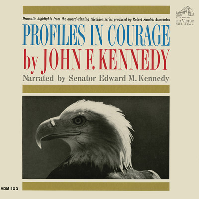 Profiles In Courage by John F. Kennedy/Edward M. Kennedy