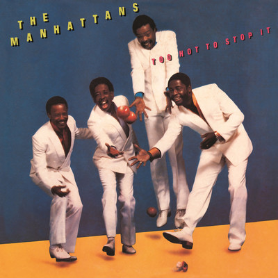アルバム/Too Hot to Stop It (Expanded Version)/The Manhattans