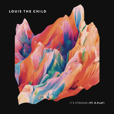 シングル/It's Strange (Explicit) feat.K.Flay/Louis The Child