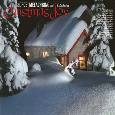Silent Night, Holy Night/George Melachrino And His Orchestra