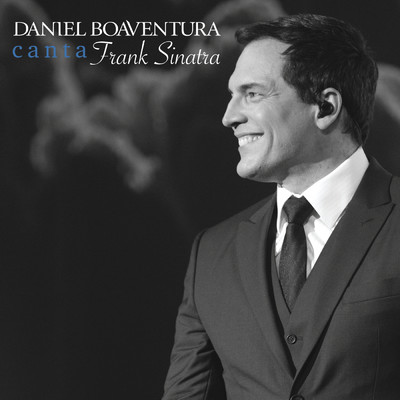 アルバム/Daniel Boaventura Canta Frank Sinatra (Ao Vivo)/Daniel Boaventura