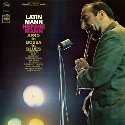 アルバム/Latin Mann: Afro to Bossa to Blues/ハービー・マン