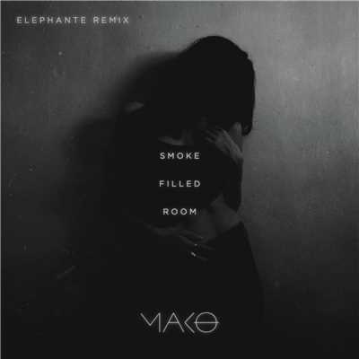 シングル/Smoke Filled Room (Elephante Remix)/Mako