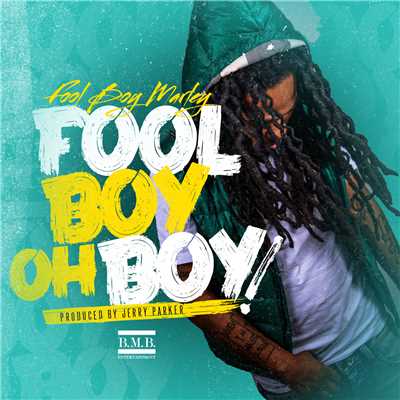 シングル/Oh Boy！ (Explicit)/Fool Boy Marley
