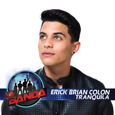 シングル/Tranquila (La Banda Performance)/Erick Brian Colon