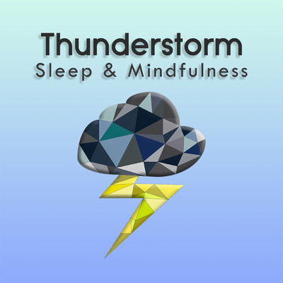 Thunderstorm (Sleep & Mindfulness)/Sleepy Times