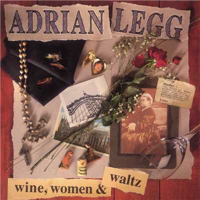 アルバム/Wine, Women & Waltz/Adrian Legg