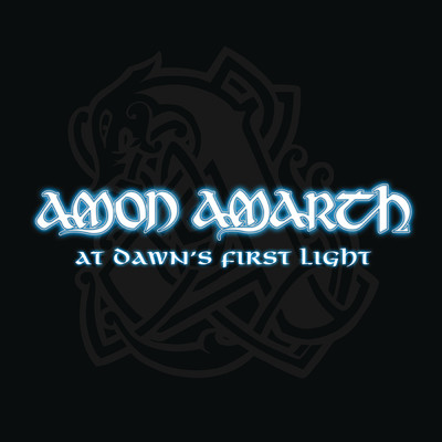 シングル/At Dawn's First Light/Amon Amarth