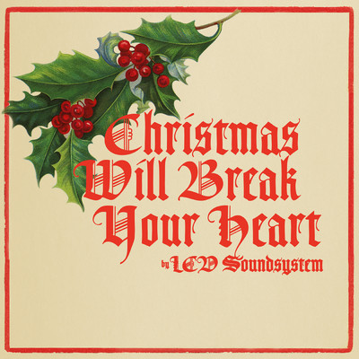 シングル/christmas will break your heart/LCD Soundsystem