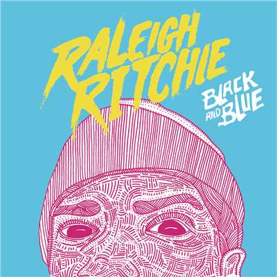 アルバム/Black and Blue (Explicit)/Raleigh Ritchie