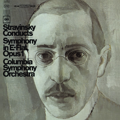 アルバム/Stravinsky: Symphony in E-Flat Major, Op. 1/Igor Stravinsky