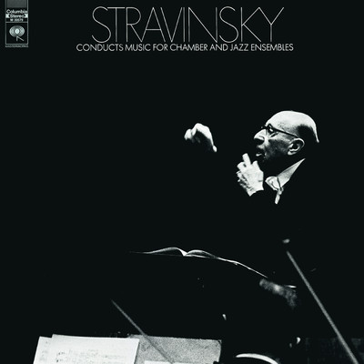 アルバム/Stravinsky Conducts Music for Chamber and Jazz Ensembles/Igor Stravinsky