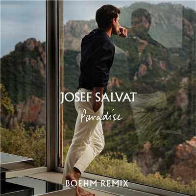 Paradise (Boehm Remix)/Josef Salvat