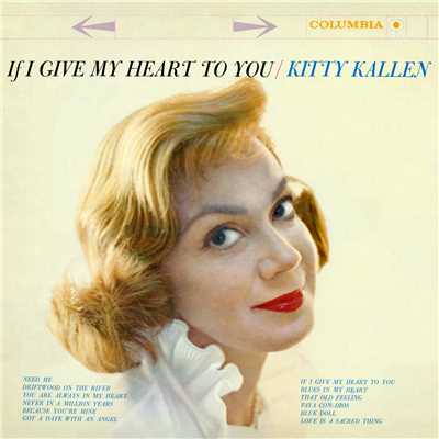 If I Give My Heart to You (Single Version)/Kitty Kallen