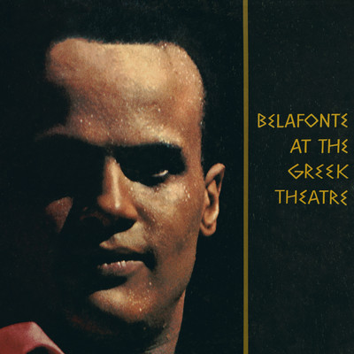 アルバム/Belafonte at the Greek Theatre (Live)/ハリー・ベラフォンテ