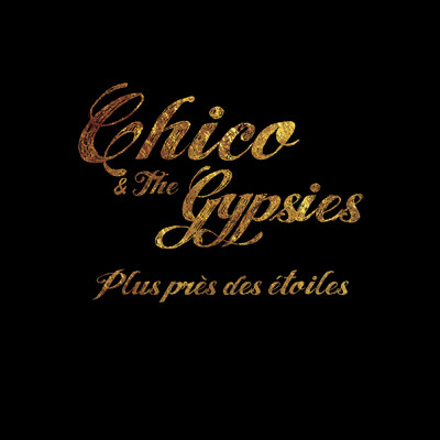 Plus pres des etoiles/チコ&ザ・ジプシーズ
