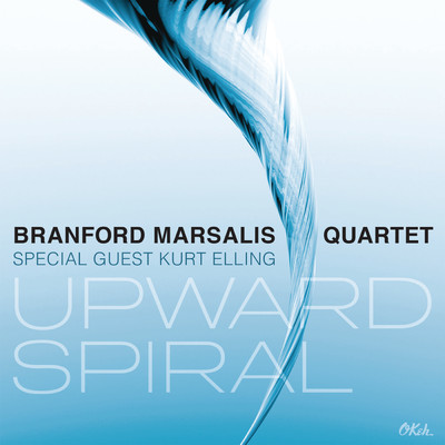 Upward Spiral with Joey Calderazzo&Eric Revis&Justin Faulkner/Kurt Elling／Branford Marsalis