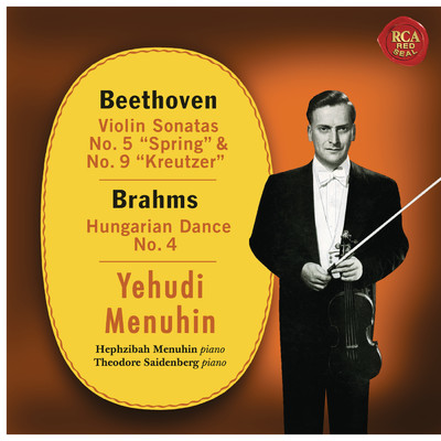 Beethoven: Violin Sonatas No. 5 & 9 - Brahms: Hungarian Dance No. 4/Yehudi Menuhin