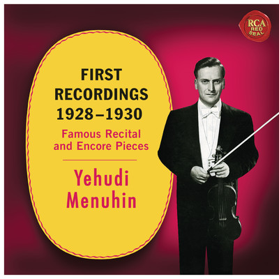 アルバム/Yehudi Menuhin - First Recordings (1928 - 1930)/Yehudi Menuhin