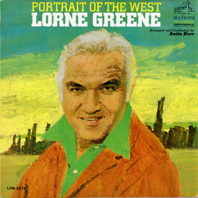 Portrait of the West/Lorne Greene