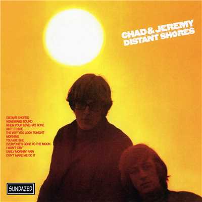 When Your Love Has Gone/Chad & Jeremy