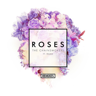 シングル/Roses (Lookas Remix) feat.ROZES/The Chainsmokers