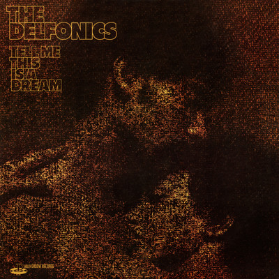 アルバム/Tell Me This Is a Dream (Expanded Version)/The Delfonics
