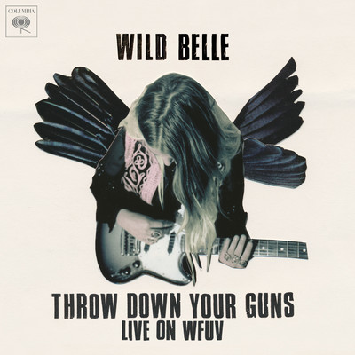 Throw Down Your Guns (Live from WFUV) (Clean)/Wild Belle