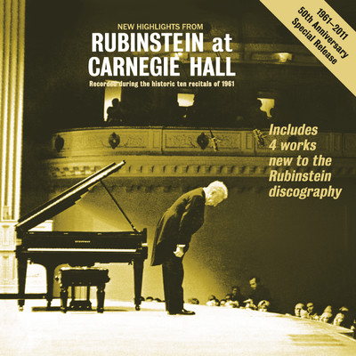 New Highlights from ”Rubinstein at Carnegie Hall” - Recorded During the Historic 10 Recitals of 1961/Arthur Rubinstein