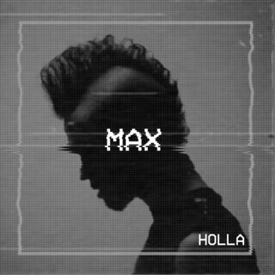 シングル/Holla/MAX