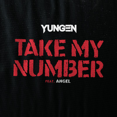 シングル/Take My Number feat.Angel/Yungen