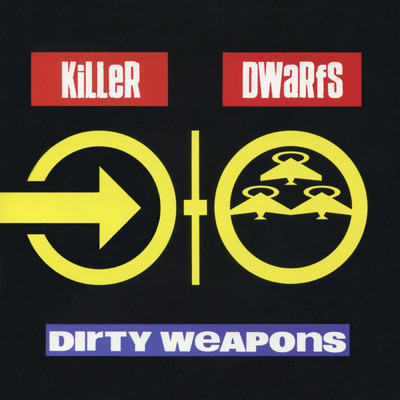 Dirty Weapons/Killer Dwarfs