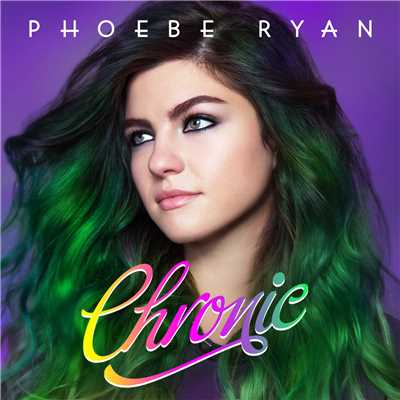 シングル/Chronic/Phoebe Ryan