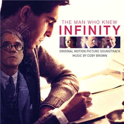 The Man Who Knew Infinity (Original Motion Picture Soundtrack)/Coby Brown
