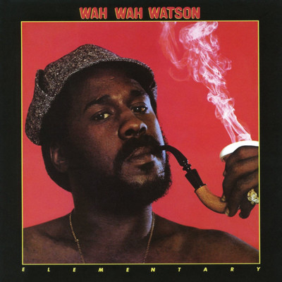 Love My Blues Away/Wah Wah Watson