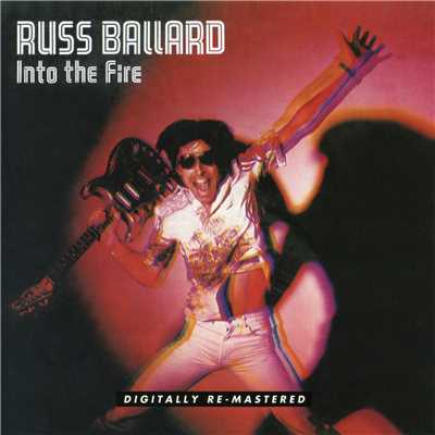 Into The Fire/Russ Ballard & The Barnet Dogs